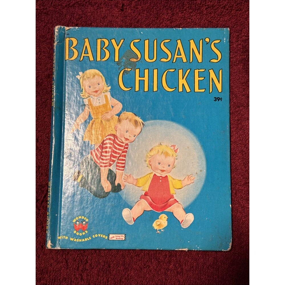 Wonder Books Baby Susan’s Chicken Hardcover Jean Horton Berg 1951